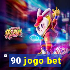 90 jogo bet